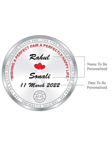 ACPL Personalised BIS Hallmarked Wedding Anniversaery Silver Coin Of 10 Gram in 999 Purity / Fineness