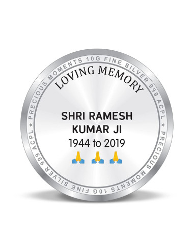 Precious Moments Personalised BIS Hallmarked Death Anniversary  Silver Coin Of 10 Gram in 999 Purity / Fineness By ACPL