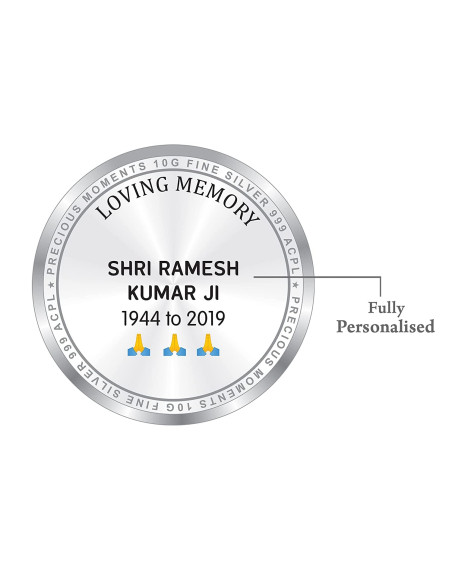 Precious Moments Personalised BIS Hallmarked Death Anniversary  Silver Coin Of 10 Gram in 999 Purity / Fineness By ACPL