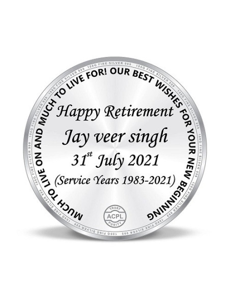 Precious Moments Personalised BIS Hallmarked Retirement Day Silver Coin Of 10 Gram in 999 Purity / Fineness By ACPL