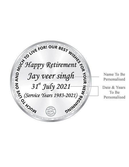Precious Moments Personalised BIS Hallmarked Retirement Day Silver Coin Of 50 Gram in 999 Purity / Fineness By ACPL